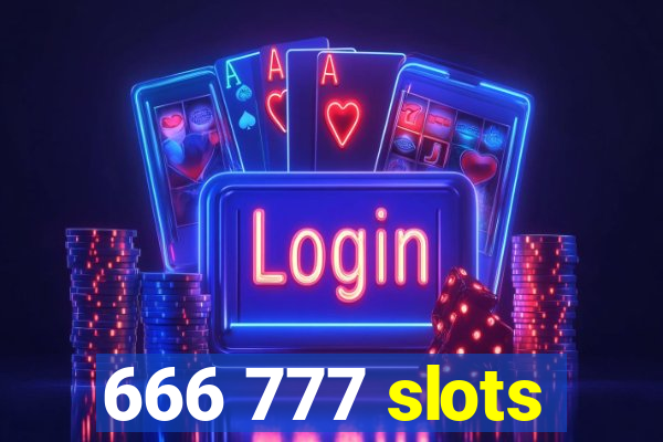 666 777 slots